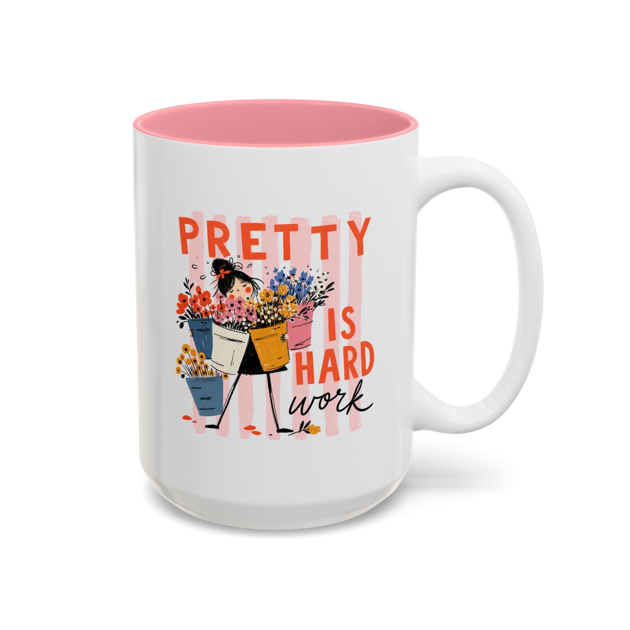 Pretty Is Hard Work - Two-Tone Accent Mug (11oz, 15oz)
