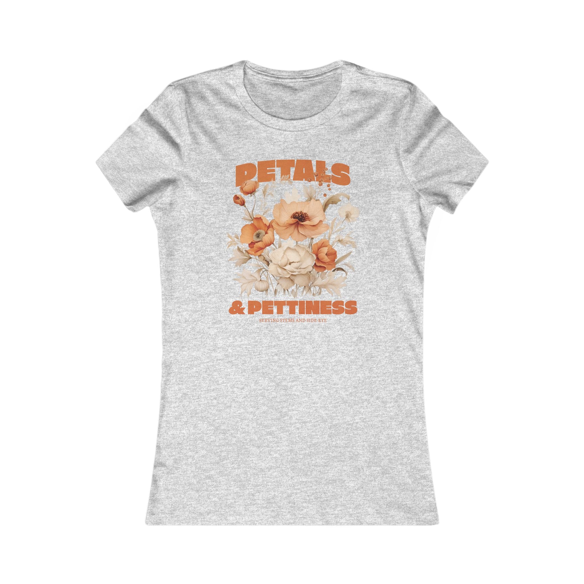Petals & Pettiness Floral Tee — Women's Vintage Flower Graphic Shirt