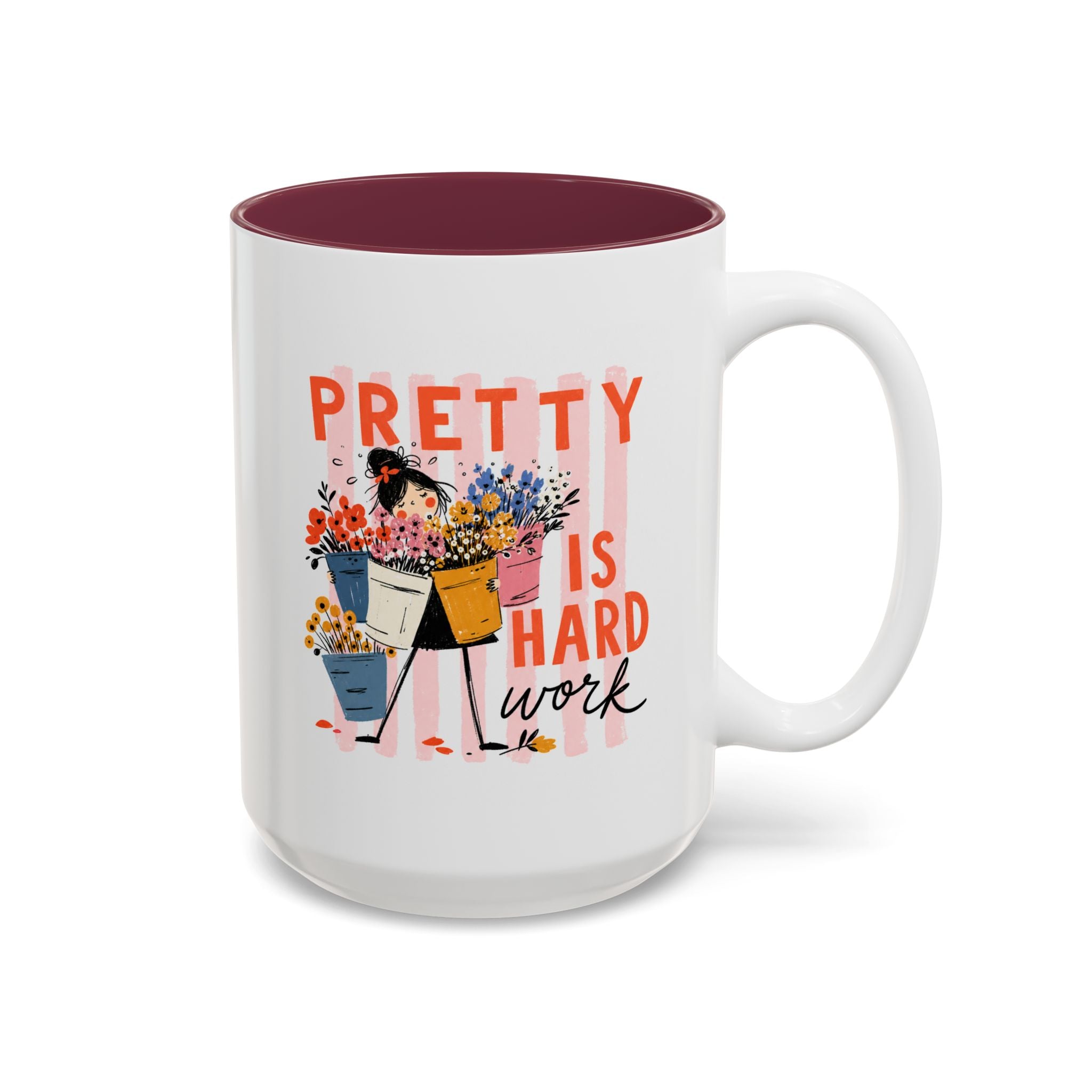 Pretty Is Hard Work - Two-Tone Accent Mug (11oz, 15oz)