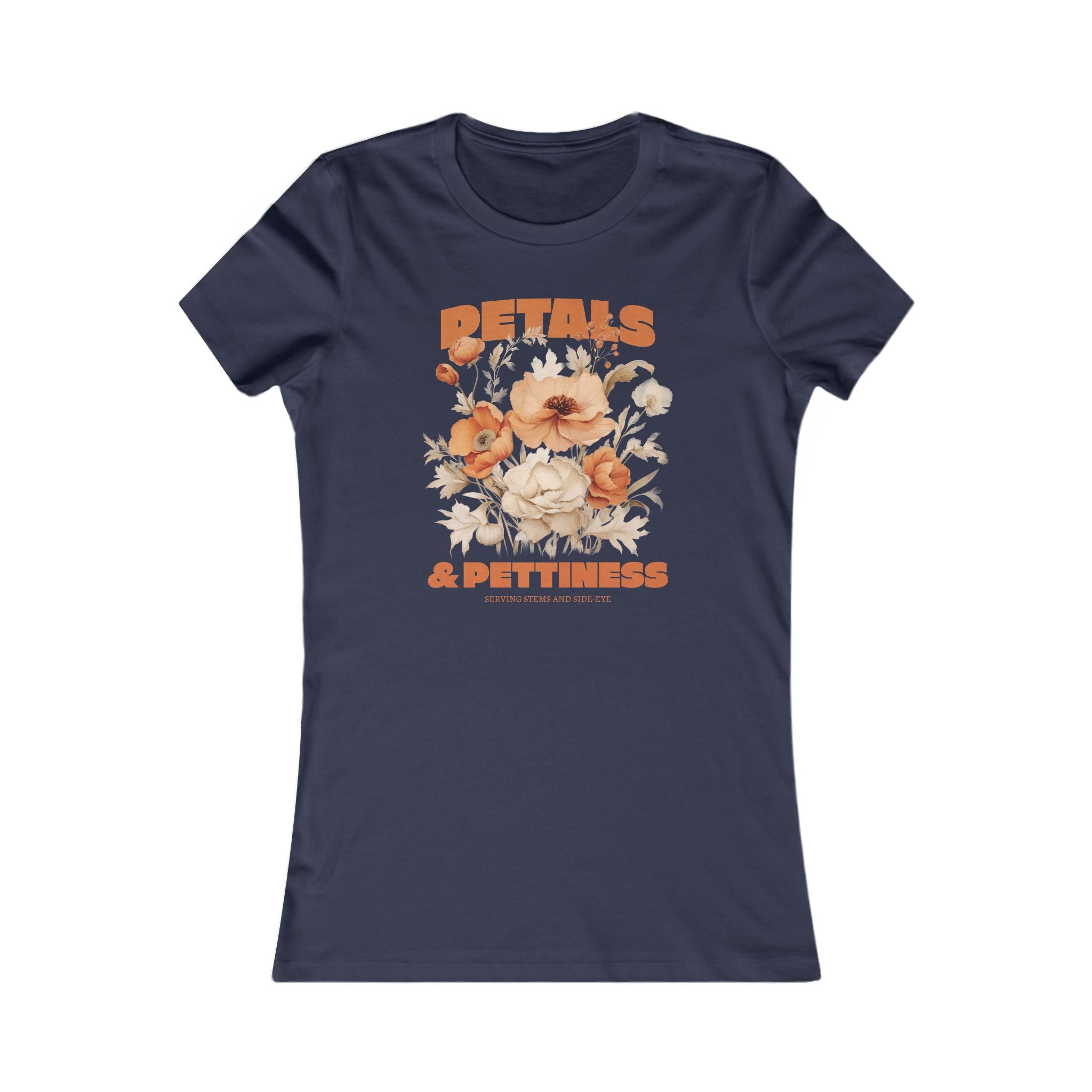 Petals & Pettiness Floral Tee — Women's Vintage Flower Graphic Shirt