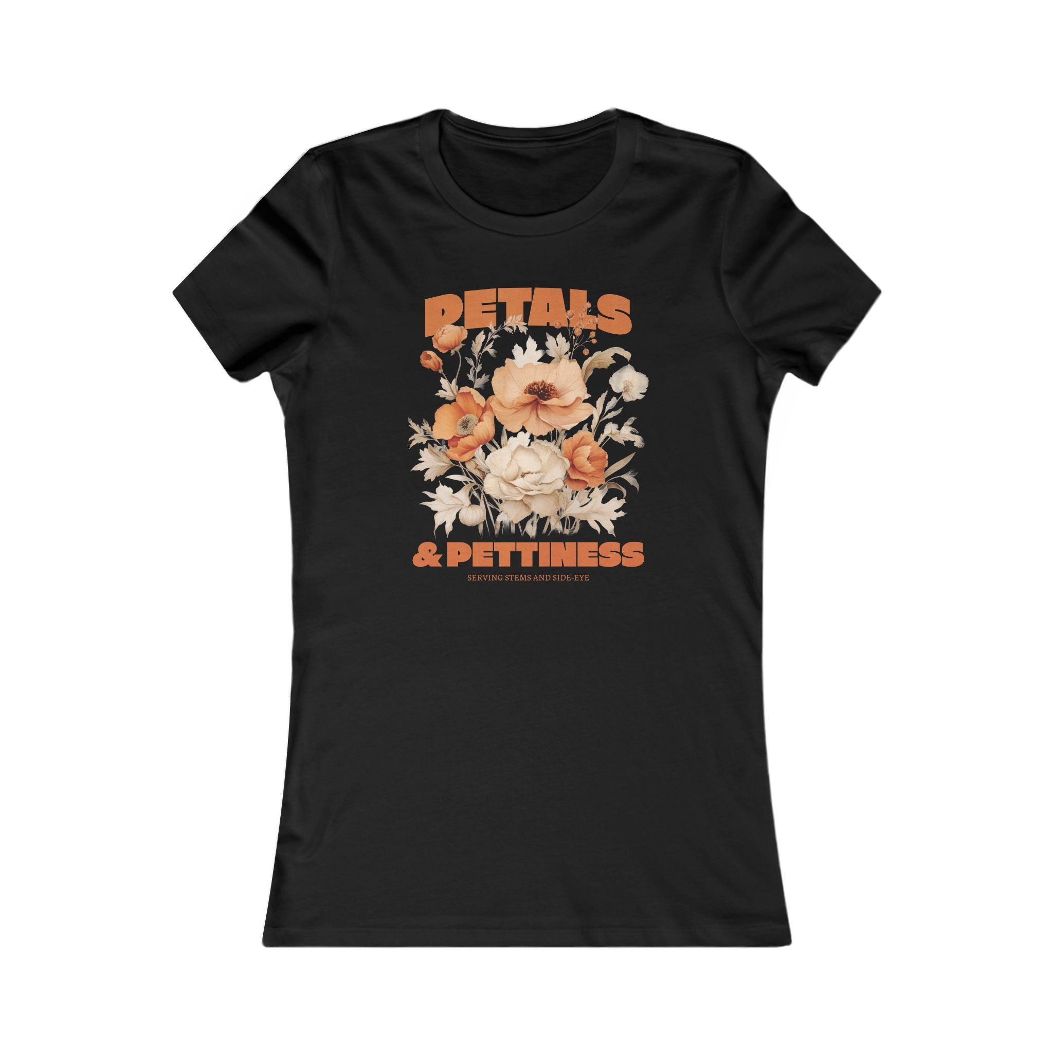 Petals & Pettiness Floral Tee — Women's Vintage Flower Graphic Shirt
