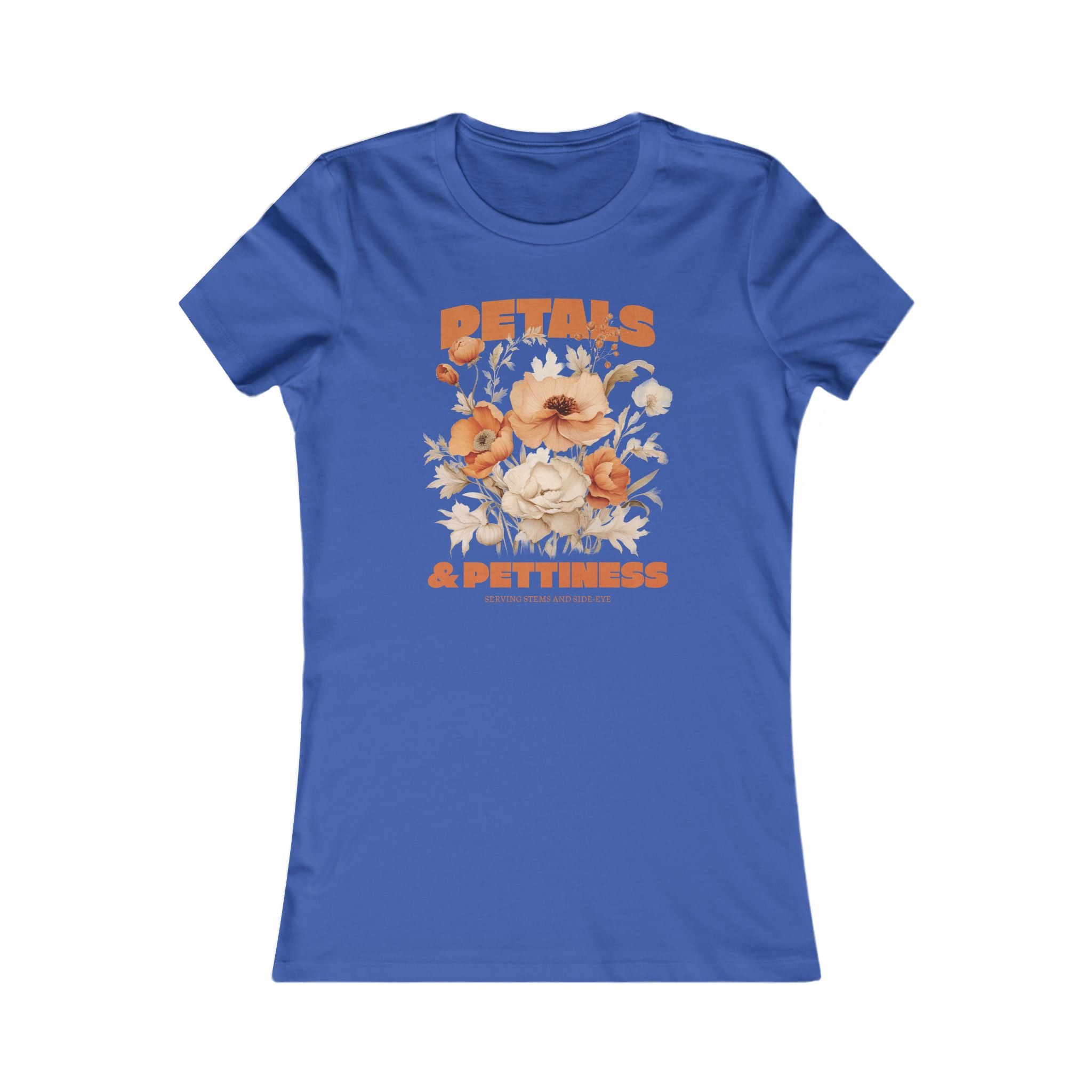 Petals & Pettiness Floral Tee — Women's Vintage Flower Graphic Shirt