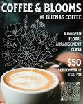 Buenas Coffee - Coffee & Blooms