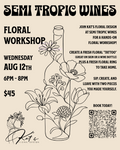 Semi Tropic Wines - Floral Tattoo & Ring Class